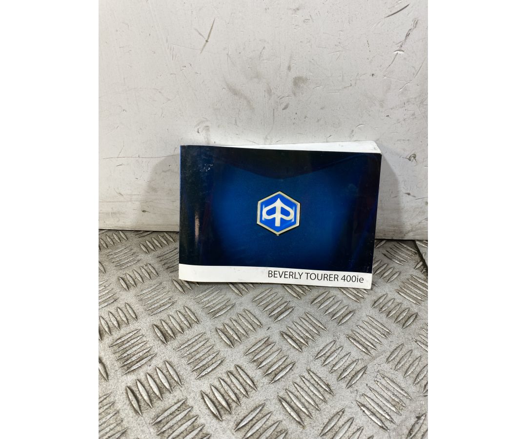 Libretto Uso E Manutenzione Piaggio Beverly Tourer 400 dal 2009 al 2011 1750061772079 Libretto Uso E Manutenzione Piaggio Beverly Tourer 400 dal 2009 al 2011 1750061772079